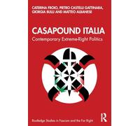 CasaPound Italia: Contemporary Extreme-Right Politics