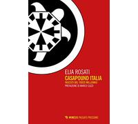 CasaPound Italia. Fascisti del terzo millennio
