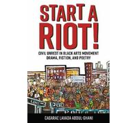 Casarae Lavada Abdul-Ghani Start a Riot (Tascabile)