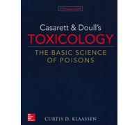 Casarett and Doull's Toxicology: The Basic Science of Poisons - Klaassen C...