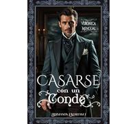 Casarse con un conde: Un acuerdo desesperante: 1