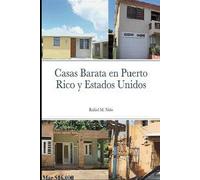 Casas Barata en Puerto Rico y Estados Unidos