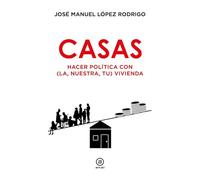 Casas: Hacer política con (la, nuestra, tu) vivienda: 208