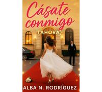 Cásate conmigo (Ahora)