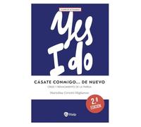 Cásate conmigo... de nuevo: Crisis y renacimiento de la pareja