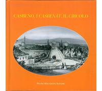 Casbeno, i Casbenàt, il Circolo - [Macchione Editore]