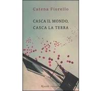 Casca il mondo, casca la terra