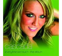 Cascada - Everytime We Touch