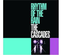 Cascades - Rhythm Of The Rain