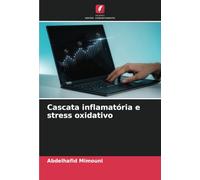 Cascata inflamatória e stress oxidativo