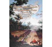 Cascine, ville e castelli del contado di Torino