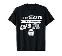 Casco Stormtrooper Slogan I'm The Crazy Fan Maglietta