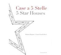 Case a 5 stelle-5 stars houses. Ediz. bilingue