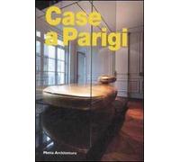 Case a Parigi. Ediz. illustrata