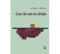 Case che non ho abitato