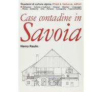 Case contadine in Savoia - Raulin Henry