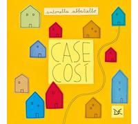 Case così. Ediz. illustrata