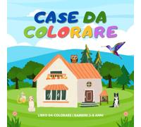 Case da colorare: Libro da colorare bambini 3-8 anni | Più di 50 immagini da colorare | Album da colorare per bambini