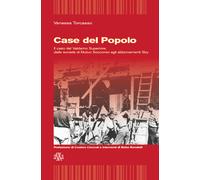 Case del popolo. Il caso del Valdarno superiore. Dalle società di Mutuo Soccorso agli abbonamenti sky