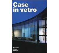 Case di vetro. Ediz. illustrata