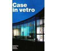 Case di vetro - [Motta 24 ore Cultura]