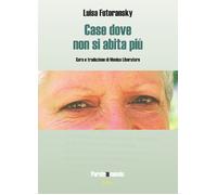 Libri Futoransky Luisa - Case Dove Non Si Abita Piu. Testo Spagnolo A Fronte. Ed