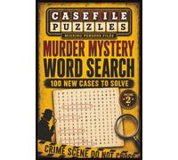 Case File Puzzles: Murder Mystery Word Search with 100 New Cases to Solve | 6 x 9 Inches, 114 Pages | 100 Puzzles... Gift for Vacations, Holidays, and Free Time