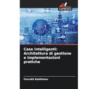 Case intelligenti: Architettura di gestione e implementazioni pratiche
