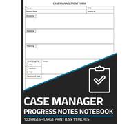 Case Manager Progress Notes Notebook: Case Management Form | Client Progress Note-Taking Forms
