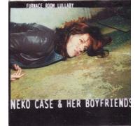 Case,Neko and Her Boyfriend - Furnance Room Lullabye