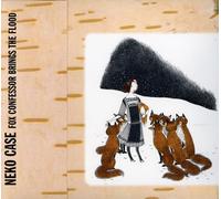 Neko Case Fox Confessor Brings the Flood (CD)