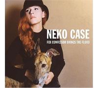 Neko Case - Fox Confessor Brings..