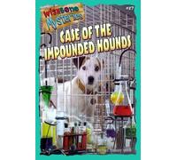 Case of the Impounded Hounds (Wishbone Mysteries) by Michael Anthony Steele (1999-08-01)