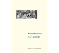 Case perdute. Nuova edizione ampliata