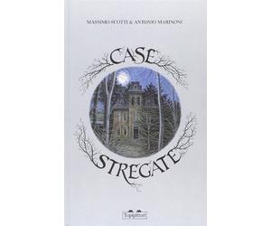 Case stregate [Hardcover] [Sep 15, 2014] Scotti, Massimo and Marinoni, Antonio