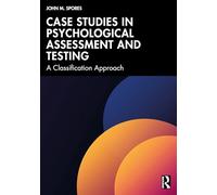 Case Studies in Psychological Assessment and Testing: A Classification Approach