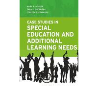 Case Studies in Special Education and Additional Learning Needs