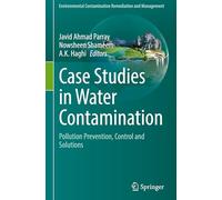 Case Studies in Water Contamination: Pollution Prevention, Control and Solutions