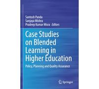 Case Studies on Blended Learning in Higher Education: Policy, Planning and Quality Assurance
