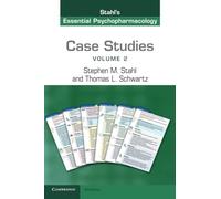 Case Studies: Stahl's Essential Psychopharmacology: 2
