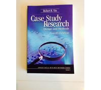 Case Study Research: Design and Methods: 5