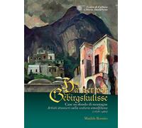 Case su sfondo di montagne. Artisti stranieri sulla Costiera Amalfitana (1...