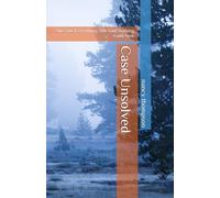 Case Unsolved: She Saw Everything. She Said Nothing. Until Now.