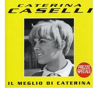 Caselli Caterina - Il Meglio Di Caterina Caselli