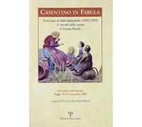 Casentino in Fabula. Cent'Anni di Fiabe Fantastiche (1893-1993). Le Novelle dell