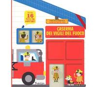 Caserma dei vigili del fuoco. Ediz. a colori