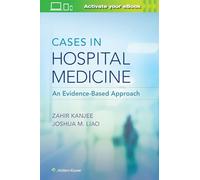 Cases in Hospital Medicine: An Evidence-based Approach