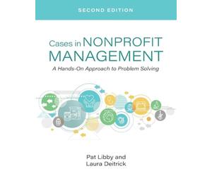 Cases in Nonprofit Management: A Hands-on Approach to Problem Solving
