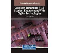 Cases on Enhancing P-16 Student Engagement With Digital Technologies (Tascabile)