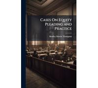 Cases On Equity Pleading and Practice